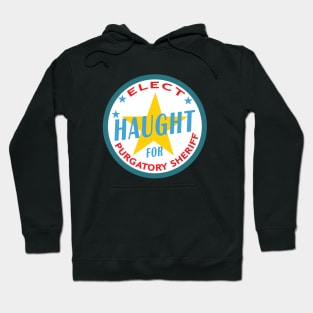 Vote Nicole Haught for Purgatory Sheriff Hoodie